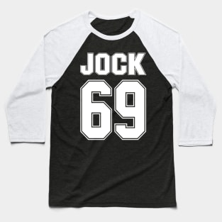 JOCK 69 - Generic Sports Guy Football Basketball Baseball Soccer Tennis Golf Etc Baseball T-Shirt